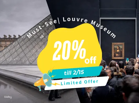 Limited Discount 20% off | Paris Louvre Museum Ticket with Tour Guide or Priority access to the Mona Lisa painting | optional Orsay ticket